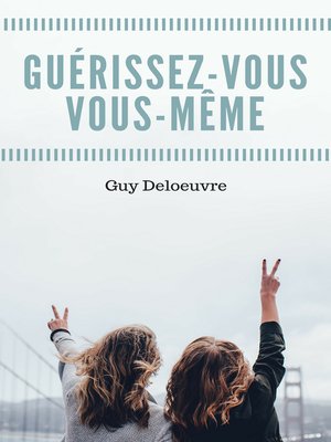 cover image of Guérissez-vous vous-même